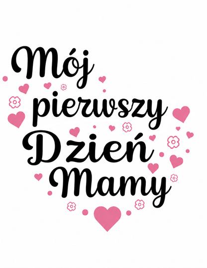 Beztuszowy zestaw odcisków Mój Pierwszy Dzień Mamy — dla świeżo upieczonej mamy